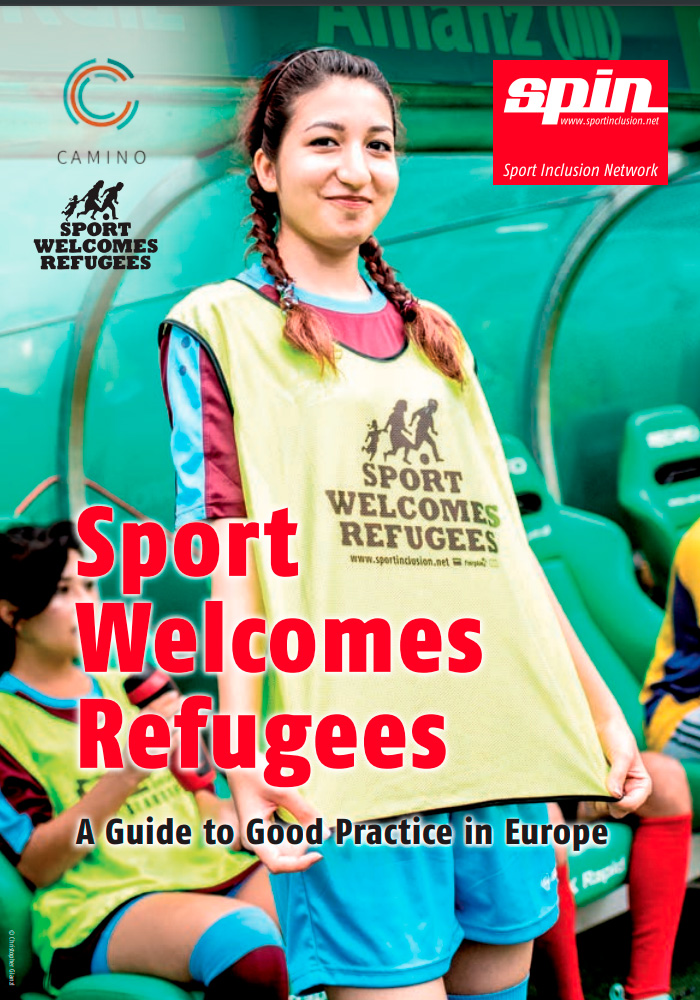Sport Welcomes Refugees. A Guide to Good Practice in Europe (2018)