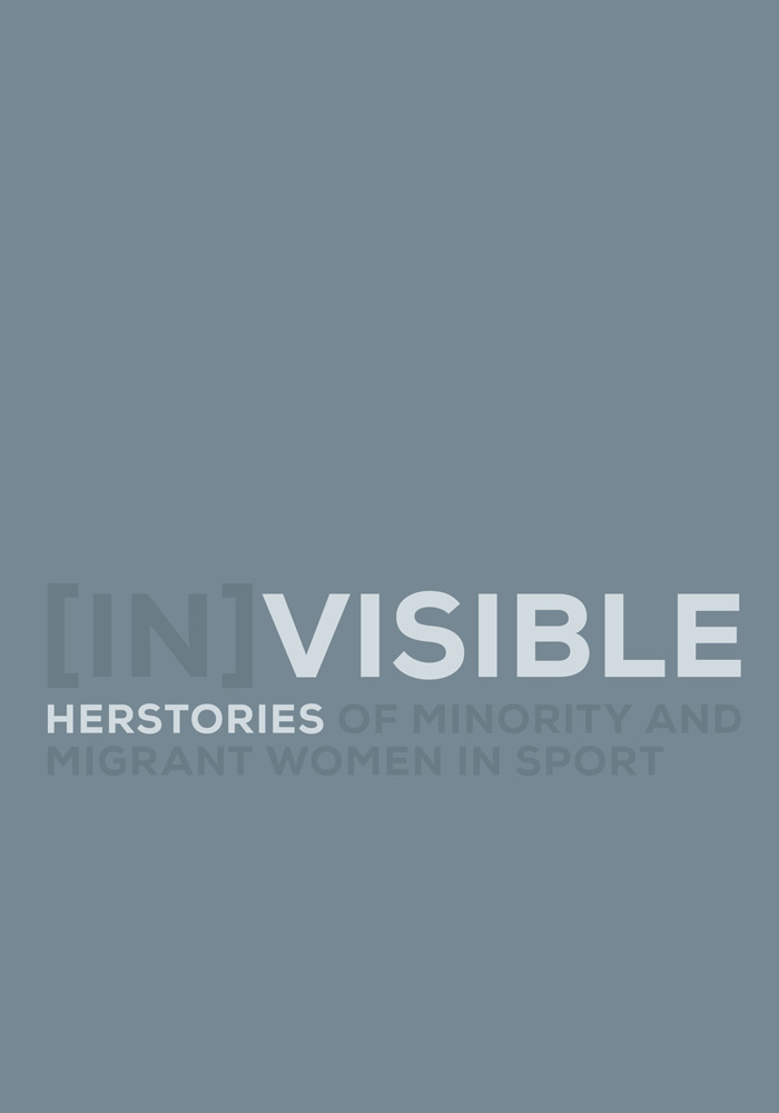 Exhibition & booklet – [in]visible – minority and migrant women in sport (2021)